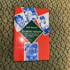 Rich Westcott / Diamond Greats Profiles and Interviews With 65 of Baseball's 1st