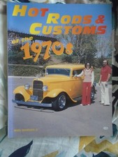 Hot Rods & Customs of the 1970s by Andy Southard Jr pub 1998 in softback