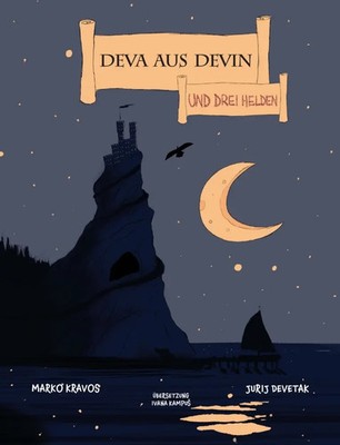 Deva aus Devin Und drei Helden Marko Kravos Buch 88 S. Deutsch 2023 Drava