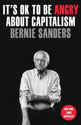 It's Ok to Be Angry about Capitalism -  NEW Bernie Sanders 2024