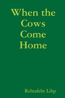 When The Cows Come Home | Rehtafeht Lihp | Taschenbuch | Kartoniert / Broschiert