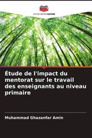 ÉTude De L'impact Du Mentorat Sur Le Travail Des Enseignants Au Niveau Primaire
