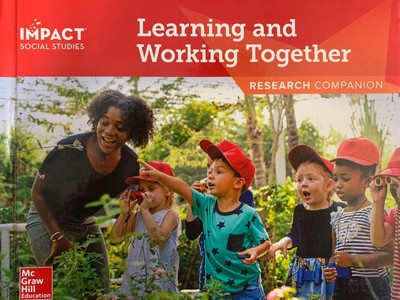 IMPACT Social Studies, Learning and Working Together, Grade K, Research Comp...