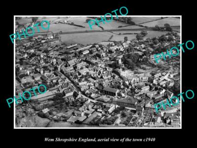 OLD 6 X 4 HISTORIC PHOTO OF WEM SHROPSHIRE ENGLAND AERIAL OF THE TOWN c1940 2