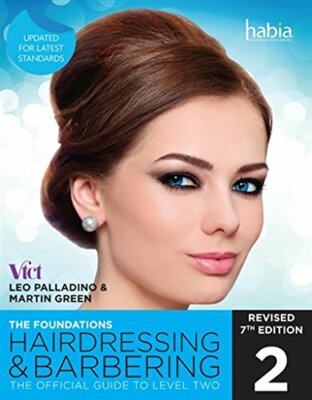 Hairdressing and Barbering, The Foundations: The Official Guide to Level 2,Leo