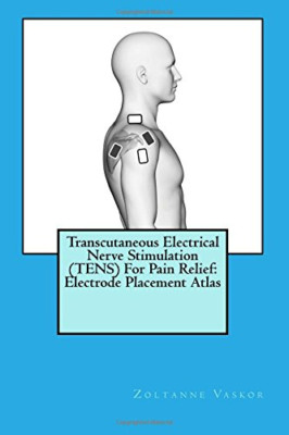 Transcutaneous Electrical Nerve Stimulation (TENS) For  - Paperback NEW Vaskor,