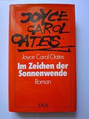 Joyce Carol Oates Im Zeichen der Sonnenwende | Gebunden | Sehr gut 37