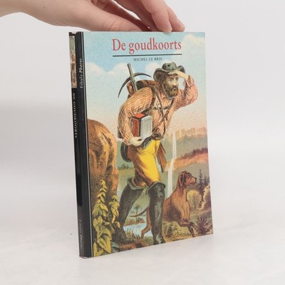 De goudkoorts  |  Michel Le Bris