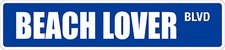  Aluminum Beach Lover 4" x 18" Metal Novelty Street Sign SS 505