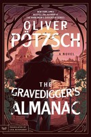 The Gravedigger's Almanac | A Novel | Oliver Potzsch | Englisch | Taschenbuch