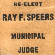 1945 Ray F Speers Municipal Judge Erie County Court Sandusky Ohio Election Vote