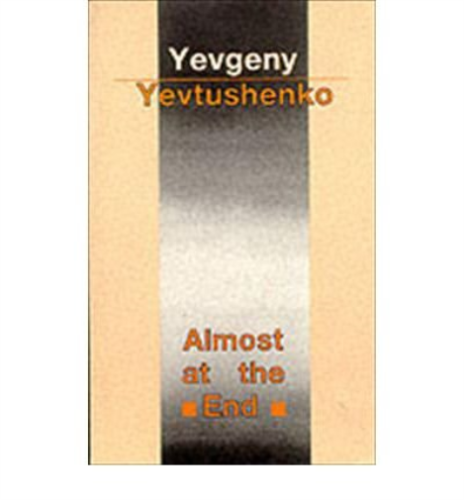 Yevgeny Aleksandrovich Yevtushenko Almost at the End (Paperback) (UK IMPORT) - Picture 1 of 1