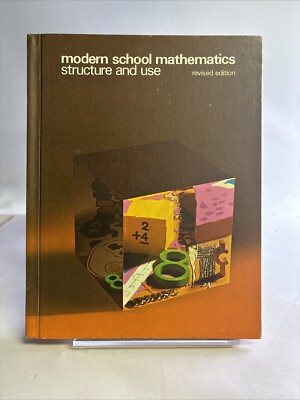 Modern School Mathematics Structure and Use by Ernest R. Duncan, 1972