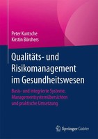 QualitäTs- Und Risikomanagement Im Gesundheitswesen | Peter Kuntsche (U. A.)