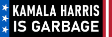 Kamala Harris is Garbage Anti Communist Kamala Harris Bumper Sticker