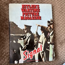 Hitlers Wartime Picture Magazine Signal