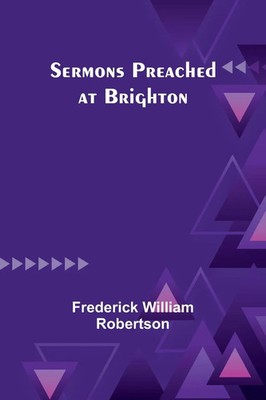 Sermons Preached at Brighton | Frederick William Robertson | Taschenbuch | 2023