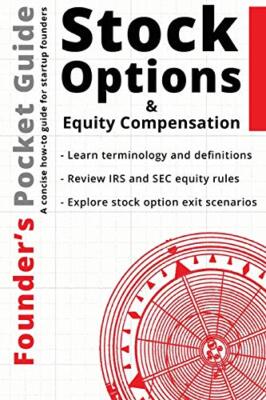 Founder's Pocket Guide: Stock Options and Equity Compensation by Stephen R ...