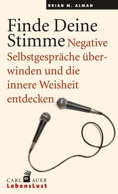 Finde Deine Stimme., Brian M Alman