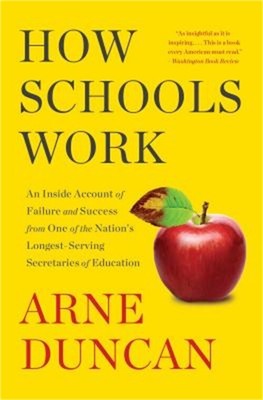 How Schools Work: An Inside Account of Failure and Success from One of the Natio