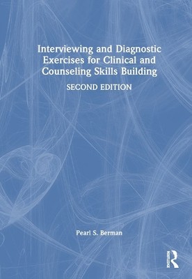 Interviewing and Diagnostic Exercises for Clinical and Counse... - 9781032483900