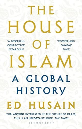 The House of Islam: A Global History by Ed Husain (PB 2019) - Image 6