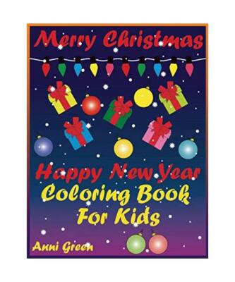 Merry Christmas Happy New Year Coloring Book For Kids Christmas