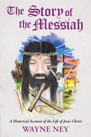 Wayne L. Ney | The Story Of The Messiah | Taschenbuch | Englisch (2015)