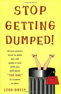 Stop Getting Dumped! - Daily, Lisa