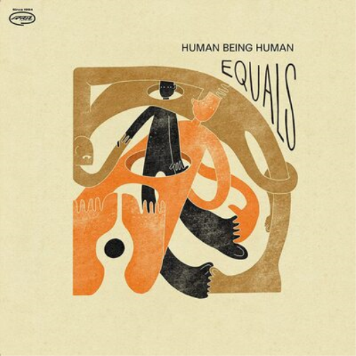 Human Being Human Equals (Vinyl LP) 12" Album