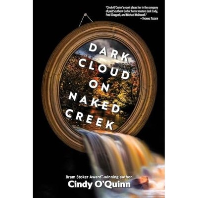 Dark Cloud on Naked Creek -  NEW Cindy O'quinn 2025