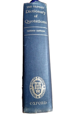 The Oxford Dictionary of Quotations, Second Edition 1954 Good Condition Free NDD