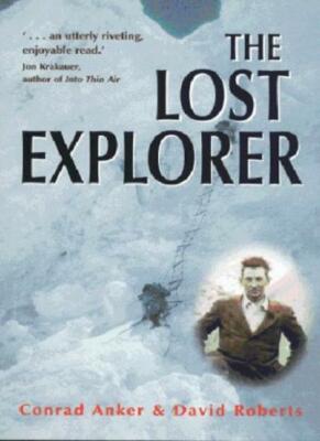 The Lost Explorer: Finding Mallory on Mount Everest,Conrad Anker, David Roberts