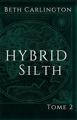 Silth: Hybrid von Beth Carlington (französisch) Taschenbuch