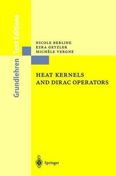 Heat Kernels and Dirac Operators by Nicole Berline (English) Paperback Book