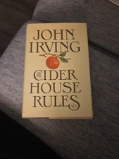 The Cider House Rules by John Irving First Edition, 1st Printing 1985 Hardcover