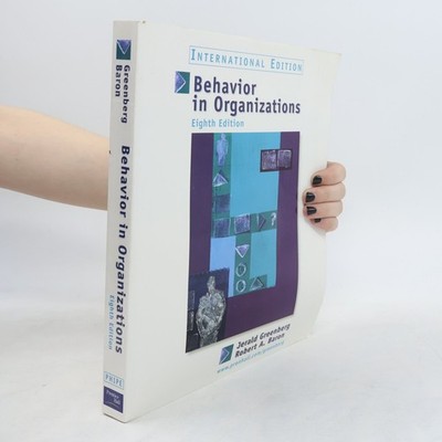 Behavior in Organizations: Understanding and Managing the Human Side of Work