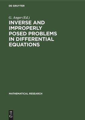 G. Anger | Inverse and Improperly Posed Problems in Differential Equations