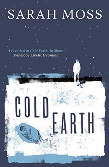 Cold Earth by Sarah Moss (Paperback Book)