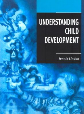 Understanding Child Development Pb By Jennie Lindon