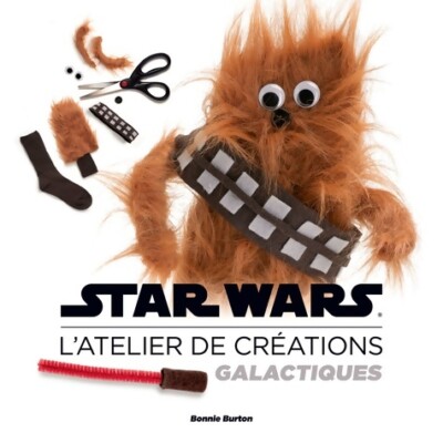 Star Wars. L'atelier de creations gal... - Bonnie Burton - V2111679