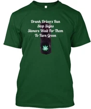 Stoner for Life T-Shirt Made in the USA Size S to 5XL
