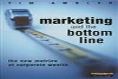 Marketing and the Bottom Line: Measure your Mark by Ambler, Prof Tim. 0273642480