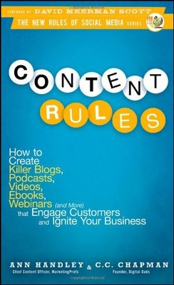 Content Rules: How to Create Killer Blogs, Podca... by Chapman, C. C. 0470648287