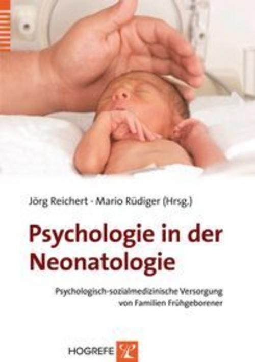 Psychologie in der Neonatologie Jörg Reichert
