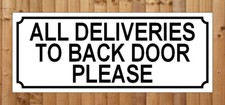 ALL DELIVERIES TO BACK DOOR PLEASE SIGN NOTICE parcel post entrance delivery box