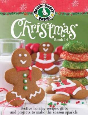Gooseberry Patch Christmas Book 14: Festive holiday recipes, gifts a - VERY GOOD