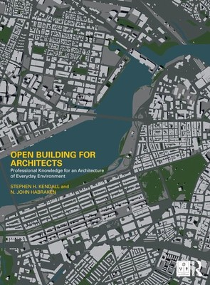 Open Building for Architects - Stephen H Kendall - Paperback - New