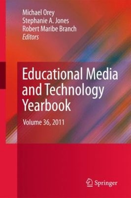Educational Media and Technology Yearbook : Volume 36 2011 Hardco