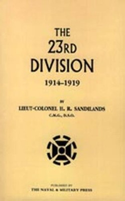 H R Sandilands Lt Col H R Sandila The Twenty-third Division 1914-1 (Taschenbuch)